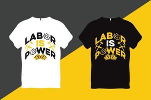 labor es poder labor día citar t camisa diseño vector