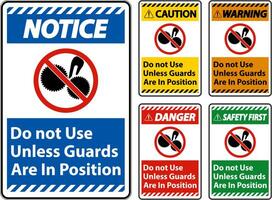 Do Not Use Unless Guards Are In Position Sign vector