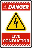 Danger Live Conductor Sign On White Background vector