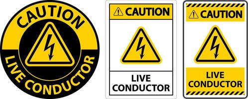 Caution Live Conductor Sign On White Background vector