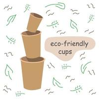 Eco-friendly drinking glasses. Eco friendly cups. Cardboard utensils. Cute illustration with coffee cups. Zero Vaste products. Flat style vector illustration.