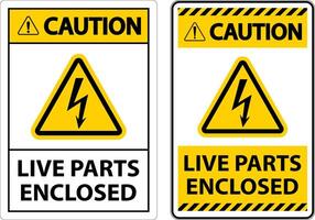 Caution Live Parts Enclosed Sign On White Background vector