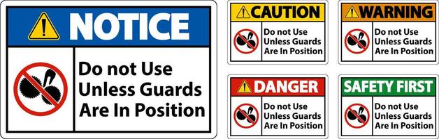 Do Not Use Unless Guards Are In Position Sign vector