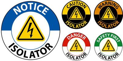 Danger Isolator Sign On White Background vector