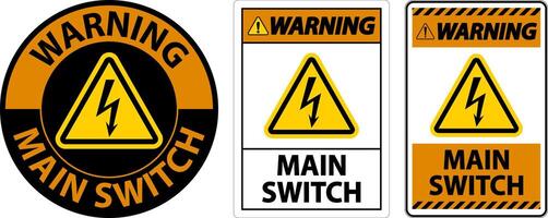 Warning Main Switch Sign On White Background vector