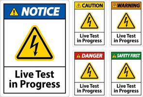 Live Test In Progress Sign On White Background vector