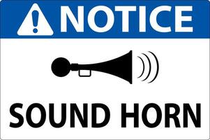 Notice Sound Your Horn Symbol Sign On White Background vector