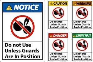 Do Not Use Unless Guards Are In Position Sign vector