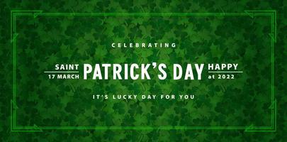 celebrating of st. patrick's day with clover leaves patterned backgrounds, applicable for website banner, poster corporate, sign business, social media posts, advertising agency, wallpaper, greetings vector