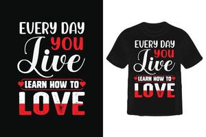 Valentine's Day T Shirt Design. vector