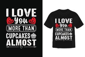 Valentine's Day T Shirt Design. vector