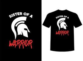 Sister Of A Warrior Print-ready T-Shirt Design vector