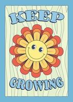 Groovy poster with smiling flower symbol and motivational phrase, vertical vector banner, template, 1970s poster with old fashioned font.