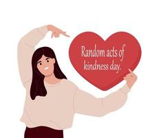 Cute happy girl holding big heart. Random acts of Kindness Day. February 17. Vector Kindness Day poster illustration.