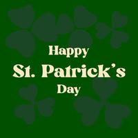 Happy St.Patrick s day text on green background with leaf clover vector