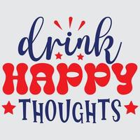 Drink happy thoughts vector