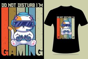 do not disturb I'm gaming slogan Retro vintage t-shirt with gaming console, Gaming t-shirt design. vector