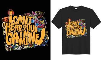 Gaming graffiti vector typography lettering graphic t-shirt design. Perfect gift for gamer. I can't hear you i'm gaming. Trendy video game quote. Illustration print design template for apparel, mug.