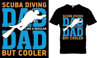 scuba diving typography t-shirt design with editable vector graphic. scuba diving dad like a regular dad but cooler