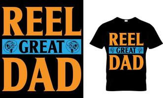 Reel Great Dad.  fishing t-shirt design template. vector