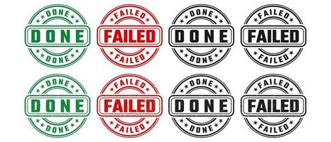 Done and failed round stamp sign with grunge texture vector on white background