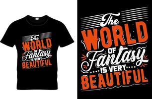 Fantasy World Typography T-Shirts Print vector