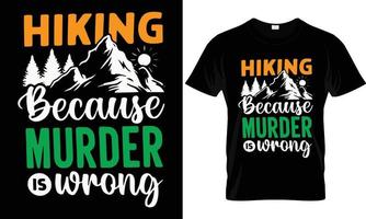 Hiking T - Shirt Design vector
