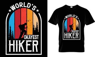 Hiking T - Shirt Design vector