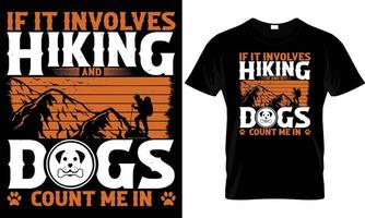 Hiking T - Shirt Design vector