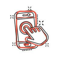 Hand touch smartphone icon in comic style. Phone finger vector cartoon illustration on white isolated background. Cursor touchscreen business concept splash effect.