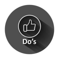 Do's sign icon in flat style. Like vector illustration on black round background with long shadow. Yes business concept.