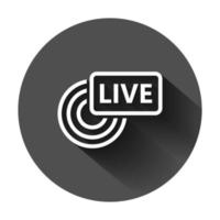 Live broadcast icon in flat style. Antenna vector illustration on black round background with long shadow. On air business concept.