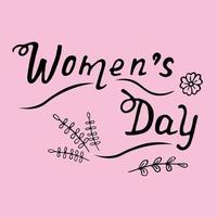 Vector illustration. Womens Day lettering on pink background. Greeting card with decorative hand drawn elements