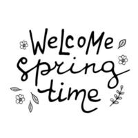 Vector illustration of welcom spring time lettering isolated with decortive elements. Spring card