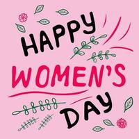 Vector illustration. Happy Womens Day lettering on pink background. Greeting card with decorative hand drawn elements