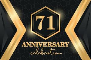 71 Years Anniversary Logo Golden Colored vector design  on black background template for greeting