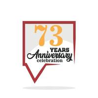 73 año aniversario celebracion aniversario logo con habla burbuja en blanco antecedentes vector diseño para celebracion invitación tarjeta y saludo tarjeta