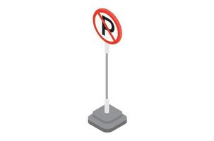 Illustration of no-parking street sign on white background, vector 3d isometric Suitable for Diagrams, Infographics, And Other Graphic Related Assets