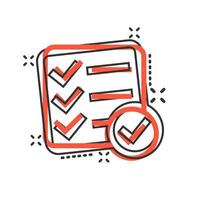 Checklist document sign icon in comic style. Survey vector cartoon illustration on white isolated background. Check mark banner business concept splash effect.