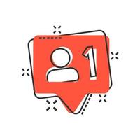 Social media notification sign icon in comic style. Like, comment, follow vector cartoon illustration on white isolated background. Click button business concept splash effect.
