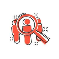 Search job vacancy icon in comic style. Loupe career vector cartoon illustration on white isolated background. Find people employer splash effect business concept.