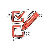 Checklist document sign icon in comic style. Survey vector cartoon illustration on white isolated background. Check mark banner business concept splash effect.