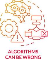 Algorithms can be wrong red gradient concept icon. Mistakes in work. Drawback of AI marketing abstract idea thin line illustration. Isolated outline drawing vector