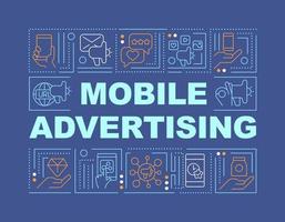 Advertising via mobile phones word concepts dark blue banner. Infographics with editable icons on color background. Isolated typography. Vector illustration with text