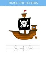 Education game for children trace the letter of cute cartoon ship printable pirate worksheet vector