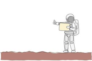 un dibujo de una sola línea de astronauta autoestopista sosteniendo un tablero de papel y esperando al costado de la carretera en la ilustración de vector de superficie lunar. concepto de espacio profundo del cosmonauta. diseño moderno de dibujo de línea continua