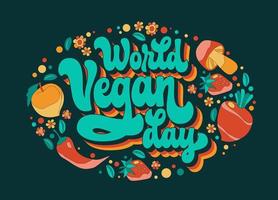 World vegan day - modern lettering design with trendy 70s script style. Isolated vector typography illustration with funky vegetables and leaves. Vegan, vegetarian, healthy lifestyle creative baner
