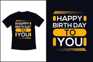 cumpleaños t camisa diseño modelo con moderno citas tipografía t camisa diseño vector