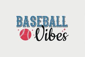 Baseball Vibes Retro Baseball Typography T shirt design vector