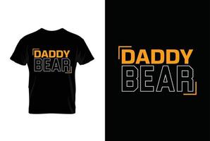 Daddy Bear. Typography vector father's quote t-shirt design